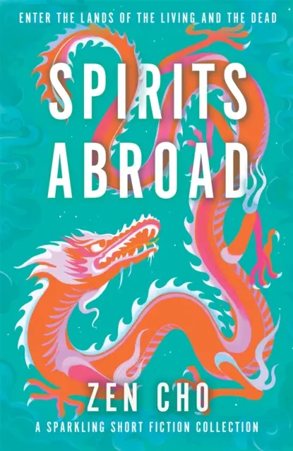 Spirits Abroad - díjnyertes novellagyűjtemény ázsiai mítoszokból és folklórból - Spirits Abroad - an award-winning short story collection of Asian myths and folklore