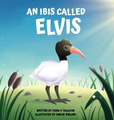 Egy Elvis nevű íbisz - An Ibis Called Elvis