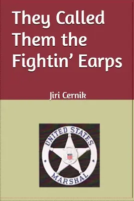 Úgy hívták őket, hogy a harcos Earpök - They Called Them the Fightin' Earps