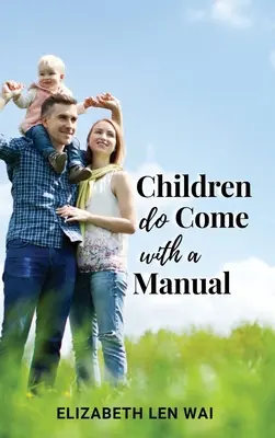 A gyerekek kézikönyvvel érkeznek - Children Do Come with a Manual
