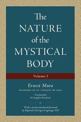 A misztikus test természete (I. kötet) - The Nature of the Mystical Body (Volume I)