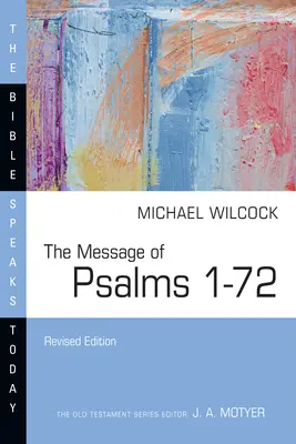 A zsoltárok üzenete 1-72 - The Message of Psalms 1-72