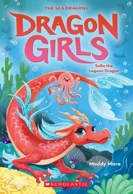 Sofia, a lagúnasárkány (Sárkánylányok #12) - Sofia the Lagoon Dragon (Dragon Girls #12)