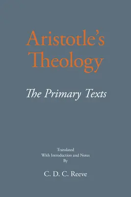 Arisztotelész teológiája - Az elsődleges szövegek - Aristotle's Theology - The Primary Texts