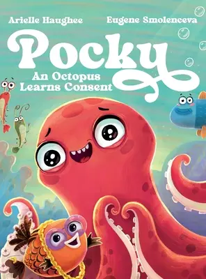 Pocky: Egy polip megtanulja a beleegyezést - Pocky: An Octopus Learns Consent