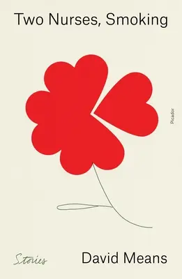 Két nővér, dohányzás: Történetek - Two Nurses, Smoking: Stories