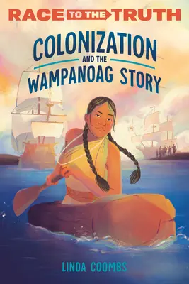 A gyarmatosítás és a Wampanoag-történet - Colonization and the Wampanoag Story