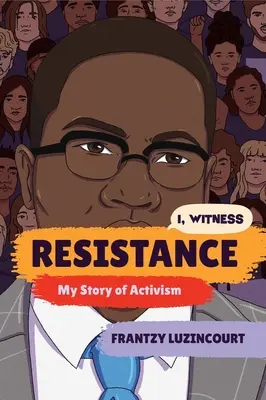 Ellenállás: Az aktivizmusom története - Resistance: My Story of Activism