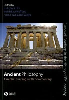 Ősi filozófia: Alapvető olvasmányok kommentárral - Ancient Philosophy: Essential Readings with Commentary