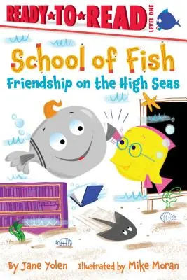 Barátság a nyílt tengeren: Olvasásra kész 1. szint - Friendship on the High Seas: Ready-To-Read Level 1