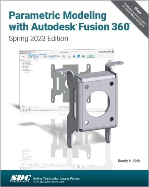 Parametrikus modellezés az Autodesk Fusion 360 segítségével - 2023-as tavaszi kiadás - Parametric Modeling with Autodesk Fusion 360 - Spring 2023 Edition