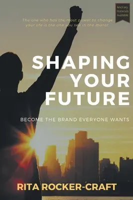 A jövőd alakítása: Legyél a márka, akit mindenki akar - Shaping Your Future: Become the Brand Everyone Wants