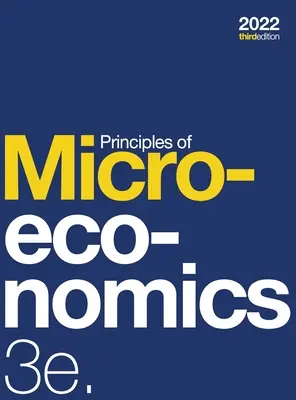 Principles of Microeconomics 3e (kemény kötés, színes és fekete-fehér) - Principles of Microeconomics 3e (hardcover, b&w)