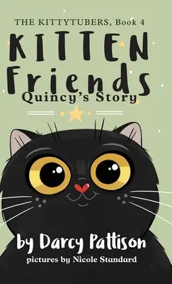 Cicabarátok: Quincy története - Kitten Friends: Quincy's Story