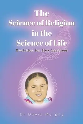 A vallás tudománya az élet tudományában - The Science of Religion in the Science of Life