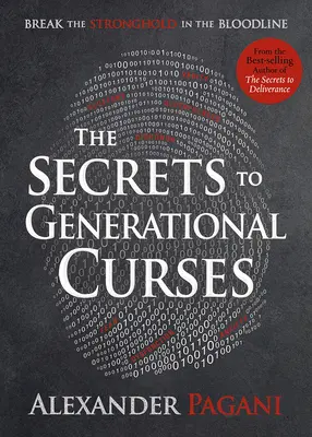 A nemzedéki átkok titkai: Törd meg a vérvonalban lévő erődítményt - The Secrets to Generational Curses: Break the Stronghold in the Bloodline