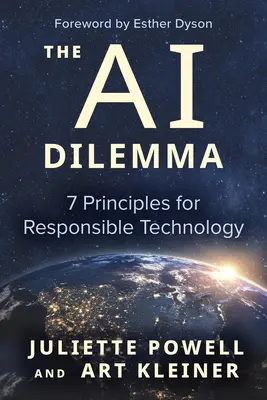 A mesterséges intelligencia dilemmája: 7 alapelv a felelős technológiához - The AI Dilemma: 7 Principles for Responsible Technology