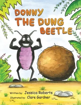 Donny, a trágyabogár - Donny the Dung Beetle