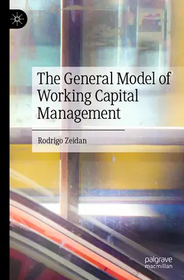 A működőtőke-gazdálkodás általános modellje - The General Model of Working Capital Management