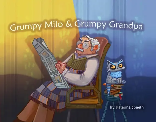 Grumpy Milo és Grumpy Nagyapa - Grumpy Milo & Grumpy Grandpa