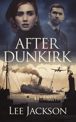 Dunkerque után - After Dunkirk