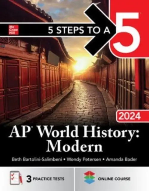 5 lépés az 5-öshöz: AP világtörténelem: Modern 2024 - 5 Steps to a 5: AP World History: Modern 2024