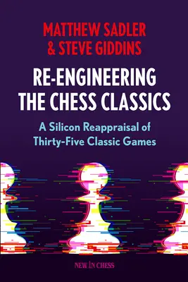 A klasszikusok átdolgozása: Harmincöt klasszikus játék szilíciumos újraértékelése - Re-Engineering the Classics: A Silicon Reappraisal of Thirty-Five Classic Games