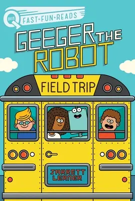 Kirándulás: Geeger, a robot - Field Trip: Geeger the Robot