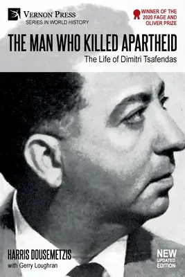 Az ember, aki megölte az apartheidet: Dimitri Tsafendas élete: Új, frissített változat - The Man who Killed Apartheid: The Life of Dimitri Tsafendas: New Updated Version