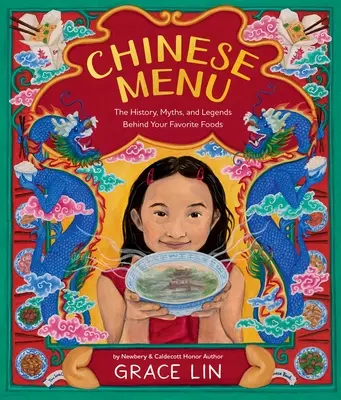 Kínai menü: A történelem, mítoszok és legendák a kedvenc ételeid mögött - Chinese Menu: The History, Myths, and Legends Behind Your Favorite Foods