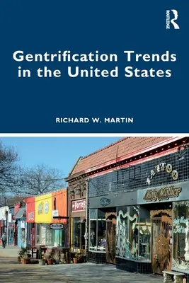 Gentrifikációs trendek az Egyesült Államokban - Gentrification Trends in the United States