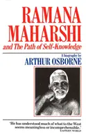 Ramana Maharshi és az önismeret útja - Ramana Maharshi And The Path Of Self Knowledge