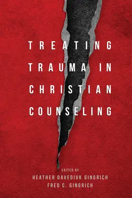 A trauma kezelése a keresztény tanácsadásban - Treating Trauma in Christian Counseling