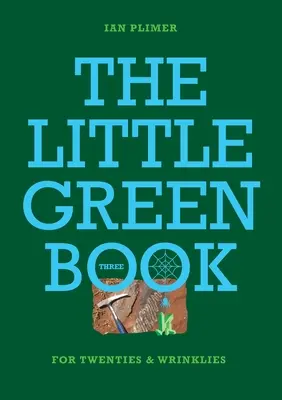 A KISZÖLD ZÖLD KÖNYV - Húszéveseknek és ráncosoknak - THE LITTLE GREEN BOOK - For Twenties and Wrinkles