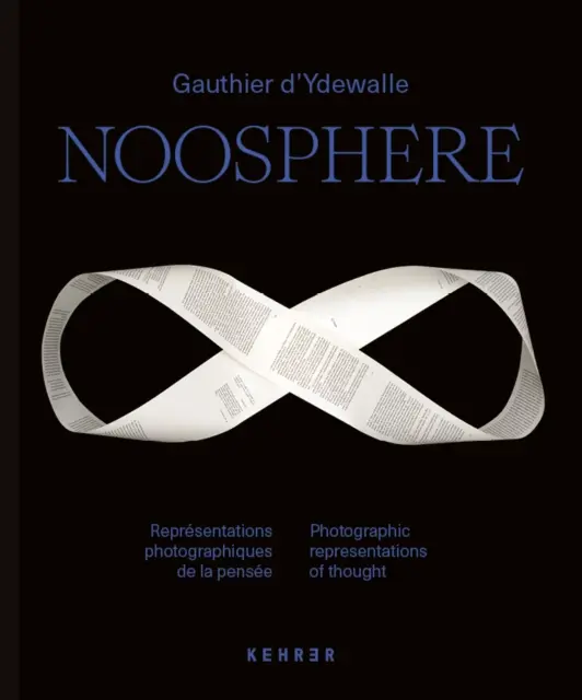 Nooszféra - A gondolkodás fotográfiai ábrázolásai - Noosphere - Photographic Representations of thought