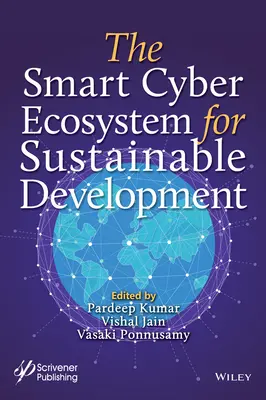 Az intelligens kiberökoszisztéma a fenntartható fejlődésért - The Smart Cyber Ecosystem for Sustainable Development