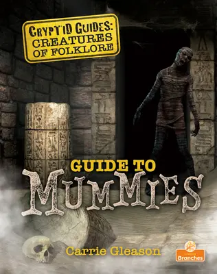 Útmutató a múmiákhoz - Guide to Mummies