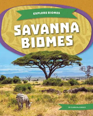 Szavanna biomok - Savanna Biomes