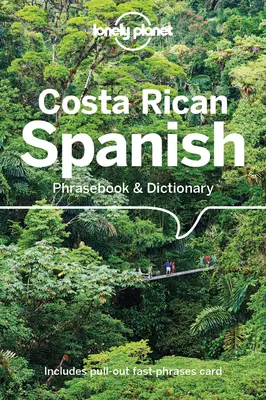 Lonely Planet Costa Rica spanyol nyelvtankönyv és szótár 6 - Lonely Planet Costa Rican Spanish Phrasebook & Dictionary 6