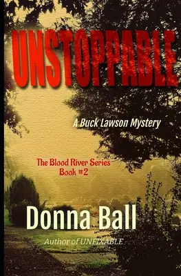 Megállíthatatlan: A Buck Lawson Mystery - Unstoppable: A Buck Lawson Mystery