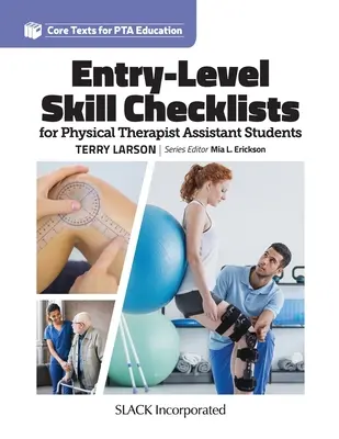 Kezdő szintű készségellenőrzési listák fizikoterápiás asszisztens hallgatók számára - Entry-Level Skill Checklists for Physical Therapist Assistant Students