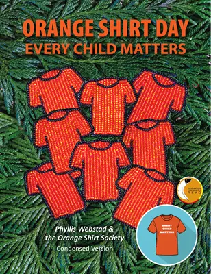 A narancsszínű ing napja: Every Child Matters - Orange Shirt Day: Every Child Matters