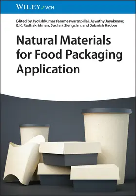 Természetes anyagok élelmiszer-csomagolási alkalmazásokhoz - Natural Materials for Food Packaging Application