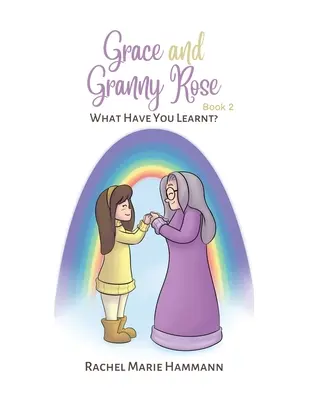 Grace and Granny Rose - 2. könyv - Grace and Granny Rose - Book 2