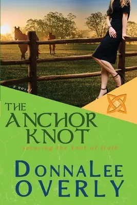 A horgonycsomó: az igazság csomójának rögzítése - The Anchor Knot: securing the knot of truth
