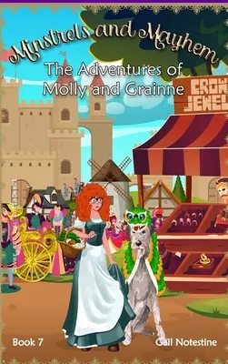 Minstrels and Mayhem: A Molly and Grainne Story (7. könyv) - Minstrels and Mayhem: A Molly and Grainne Story (Book 7)