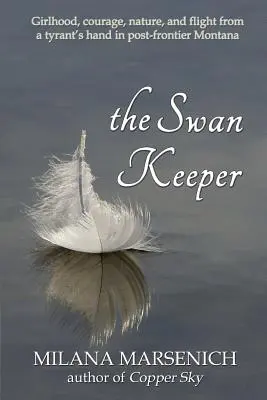 A hattyúőr - The Swan Keeper