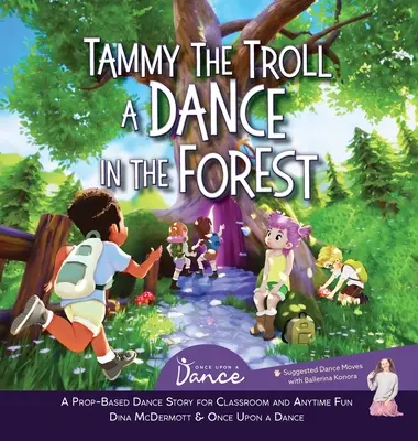 Tammy, a troll: Egy tánc az erdőben - Tammy the Troll: A Dance in the Forest