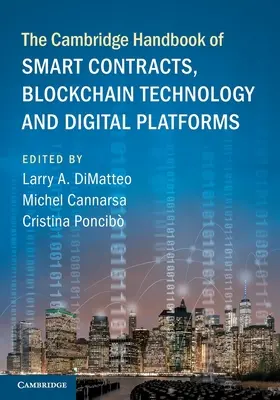 The Cambridge Handbook of Smart Contracts, Blockchain Technology and Digital Platforms (Az intelligens szerződések, a blokklánc-technológia és a digitális platformok Cambridge-i kézikönyve) - The Cambridge Handbook of Smart Contracts, Blockchain Technology and Digital Platforms