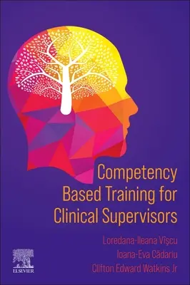 Kompetencia alapú képzés klinikai szupervízorok számára - Competency Based Training for Clinical Supervisors